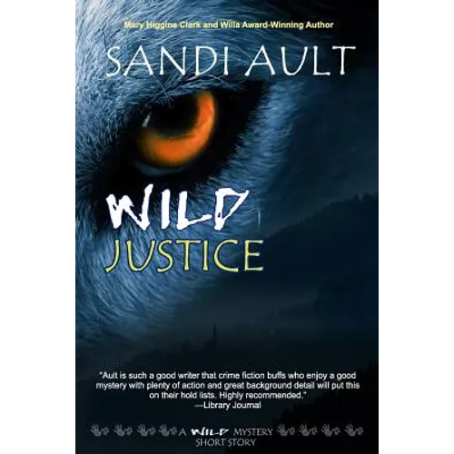 Wild Justice: A WILD Mystery Short Story - Paperback