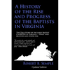 A History of the Rise and Progress of the Baptists in Virginia - Paperback