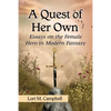 A Quest of Her Own: Essays on the Female Hero in Modern Fantasy - Paperback
