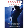 Burning Bright: Book Two in the Rise and Fall of Dani Truehart Series - Paperback