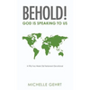 Behold! God Is Speaking to Us: A Fifty-Two Week Old Testament Devotional - Paperback