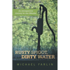 Rusty Spigot, Dirty Water: An Introspective Journey for the Offender - Paperback
