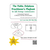 The Public Relations Practitioner's Playbook for (All) Strategic Communicators: A Synergized* Approach to Effective Two-Way Communication (*The Whole - Hardcover