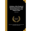 Catalase, a New Enzym of General Occurrence, With Special Reference to the Tobacco Plant; Volume no.68 - Paperback