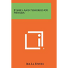 Fishes And Fisheries Of Nevada - Paperback