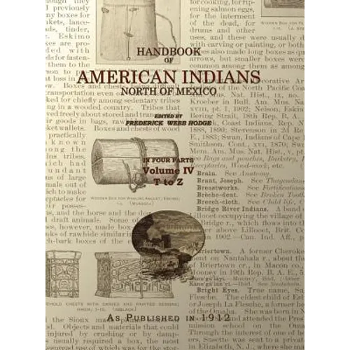 Handbook of American Indians Volume 4: North of Mexico - Hardcover