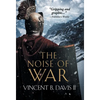 The Noise of War: A Tale of Ancient Rome - Hardcover