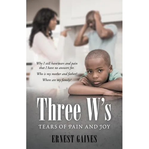 Three W's: Tears of Pain and Joy - Paperback