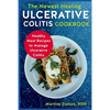The Newest Healing Ulcerative Colitis Cookbook: Healthy Meal Recipes to Manage Ulcerative Colitis - Paperback