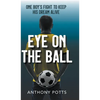Eye on the Ball - Hardcover