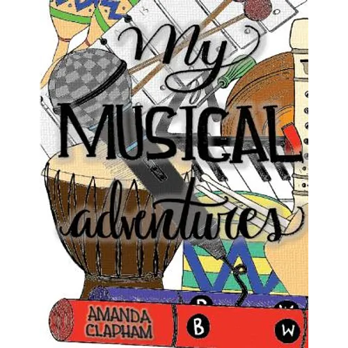 My Musical Adventures: A Collection of Elementary Music Activities - Paperback