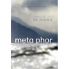 Meta Phor: A simple and profound guide for connecting with the Universe - Hardcover