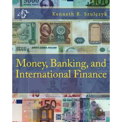 Money, Banking, and International Finance - Paperback