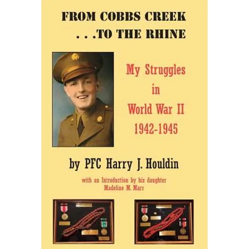 From Cobbs Creek to the Rhine: My Struggle in World War II 1942-1945 - Paperback