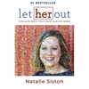 Let Her Out: Reclaim Who You Have Always Been - Paperback