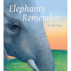 Elephants Remember: A True Story - Hardcover