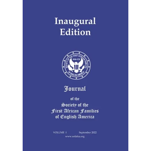 Journal of the Society of the First African Families of English America - Paperback