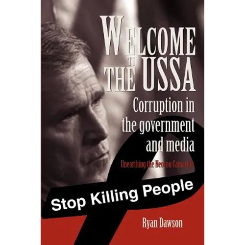 Welcome to the USSA: Corruption in the government and media - Paperback