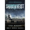 Shadowheist - Paperback