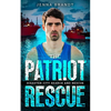 The Patriot Rescue: A K9 Handler Romance (Disaster City Search and Rescue, Book 31) - Paperback