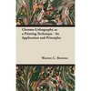 Chromo-Lithography as a Printing Technique - Its Application and Principles - Paperback