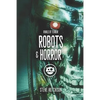 Robots & Horror - Paperback
