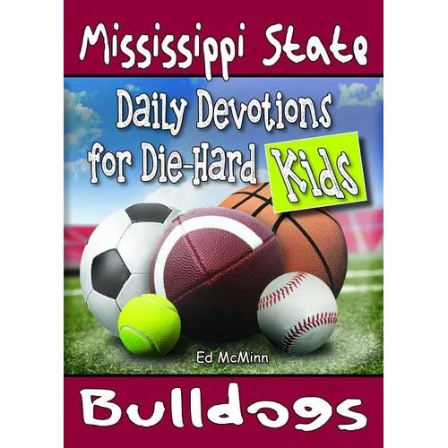 Daily Devotions for Die-Hard Kids Mississippi State Bulldogs - Paperback