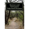 Korean and Taiwanese Televised Dramas - Paperback