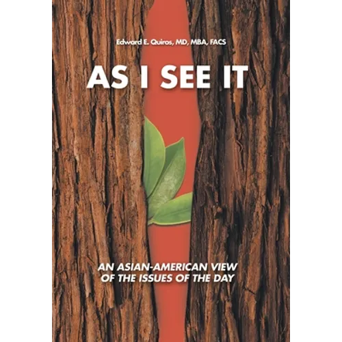 As I See It: An Asian-American View of the Issues of Today - Hardcover