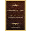 Studies In Jewish Liturgy: Based On A Unique Manuscript Entitled Seder Hibbur Berakot - Paperback