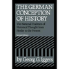 The German Conception of History - Paperback