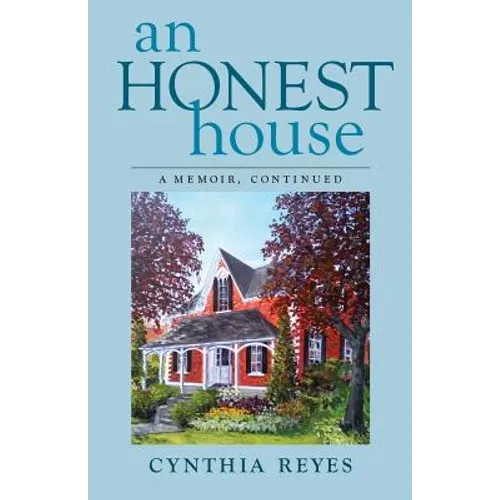 An Honest House: A Memoir, Continued - Paperback