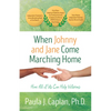 When Johnny and Jane Come Marching Home: How All of Us Can Help Veterans - Paperback