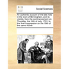 An Authentic Account of the Late Riots in the Town of Birmingham, and Its Vicinity, from the Commencement on Thursday, the 14th of July, 1791, to the - Paperback