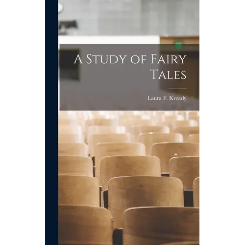 A Study of Fairy Tales - Hardcover