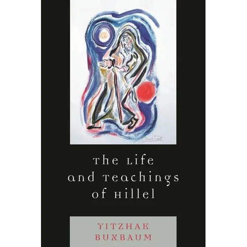 Life and Teachings of Hillel - Hardcover