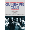 The Guinea Pig Club: Archibald McIndoe and the RAF in World War II - Paperback