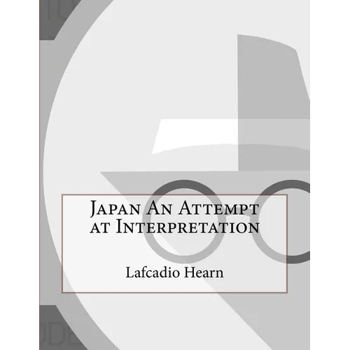 Japan An Attempt at Interpretation - Paperback