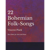 22 Bohemian Folk-Songs - Sheet Music for Voice and Piano - Paperback
