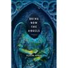 Bring Now the Angels: Poems - Paperback