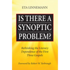 Is There A Synoptic Problem? - Paperback