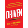 Driven: Understanding and Harnessing the Genetic Gifts Shared by Entrepreneurs, Navy SEALs, Pro Athletes, and Maybe YOU - Paperback