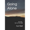 Going Alone: A Life of Courage, Joy and Independence - Paperback