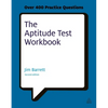 The Aptitude Test Workbook: Discover Your Potential and Improve Your Career Options with Practice Psychometric Tests - Paperback