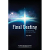 Final Destiny: The Future Reign of The Servant Kings: Fourth Revised Edition - Hardcover