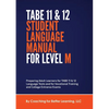 TABE 11 and 12 STUDENT LANGUAGE MANUAL FOR LEVEL M - Paperback