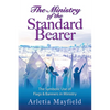 The Ministry of the Standard Bearer - Paperback