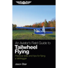 An Aviator's Field Guide to Tailwheel Flying: Practical Skills and Tips for Flying a Taildragger - Paperback