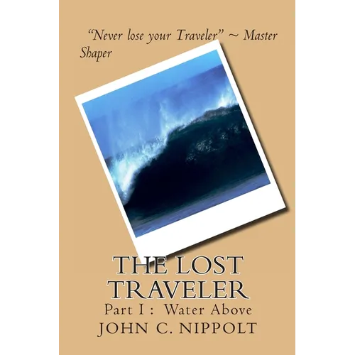 The Lost Traveler: Water Above - Paperback