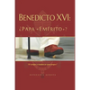 Benedicto XVI: ¿Papa "Emérito"? - Paperback
